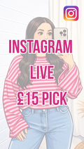 INSTAGRAM LIVE £15 PICK